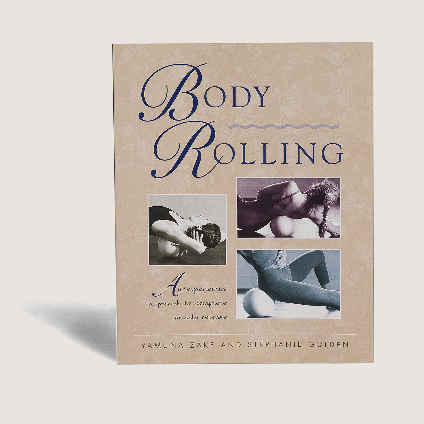 Body Rolling: An Experiential Approach to Complete Muscle Release